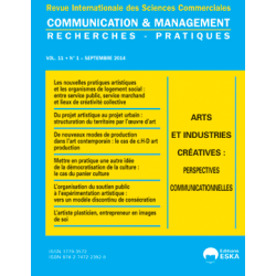 CM2014100 Consulter le Numéro 1 : Arts et industries créatives : perspectives communicationnelles