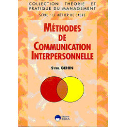 METHODES DE COMMUNICATION INTERPERSONNELLE 3ème EDITION