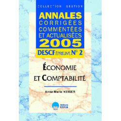 ANNALES CORRIGEES COMMENTEES ET ACTUALISEES 2005 - DESCF Epreuve