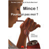 MINCE! POURQUOI PAS MOI?