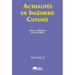 Actualités en ingénierie cutanée - Volume 2