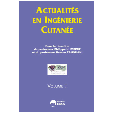 Actualités en ingénierie cutanée - Volume 1