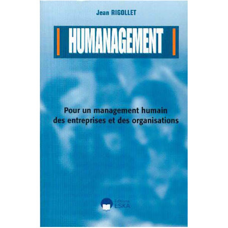HUMANAGEMENT : pour un Management humain des entreprises et des 