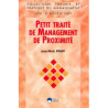 PETIT TRAITÉ DE MANAGEMENT DE PROXIMITÉ - série : le métier de c