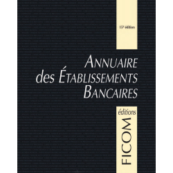 Annuaire des Etablissements Bancaires - 15e édition (France)