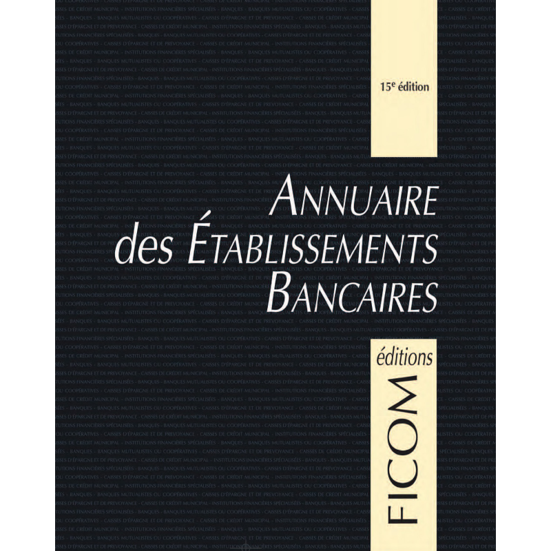 Annuaire des Etablissements Bancaires - 14e édition (France)