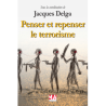 Penser et repenser le terrorisme