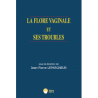 La flore vaginale et ses troubles