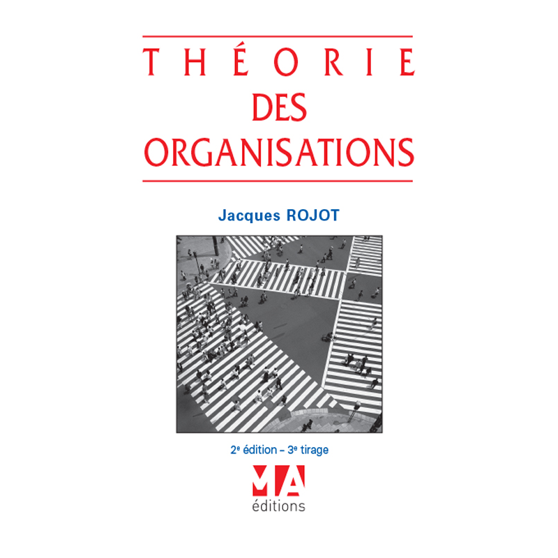 Théorie des organisations - 2e édition - 3e tirage