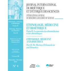 IB2015400 Consulter le Numéro 4 : Ethnologie, médecine et bioéthique