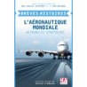 Brèves Histoires - L'Aéronautique Mondiale
