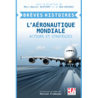 Brèves Histoires - L'Aéronautique Mondiale