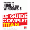 Développez en HTML 5 pour Windows 8
