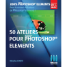 50 ateliers pour Photoshop Elements