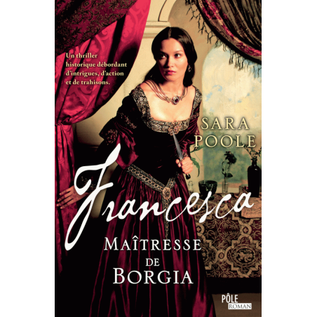 Francesca - La Maîtresse de Borgia