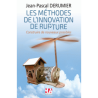 Les méthodes de l'innovation de rupture