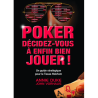 Poker Décidez-vous à enfin bien jouer !
