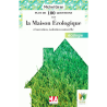 Plus de 100 questions sur la Maison Ecologique