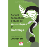 Manuel francophone d'étude de cas cliniques en Bioéthique
