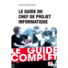 Le Guide du Chef de projet Informatique