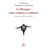 Le Manager : entre confiance et défiance